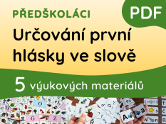 Určování první hlásky ve slově – Balíček pro předškoláky (pdf)